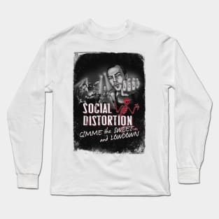 Gimme The Sweet Social Distortion Long Sleeve T-Shirt